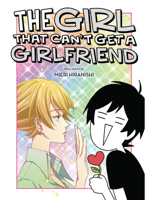 The Girl That Can't Get a Girlfriend - ebook